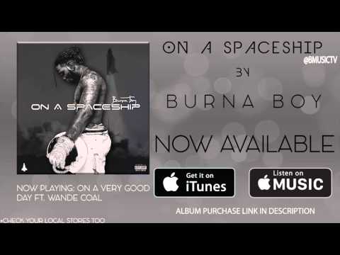 Burna Boy - On A Very Good Day Ft. Wande Coal (OFFICIAL AUDIO 2015)