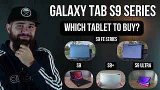 Samsung Galaxy Tab S9 Comparison: Which Tablet to Buy?