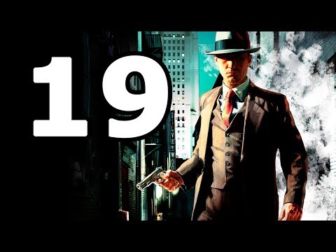 La Noire Walkthrough Part 19 - No Commentary Playthrough (PC)