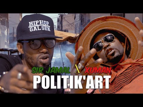 Sir Jamal x Xuman - Politik'Art (clip officiel)