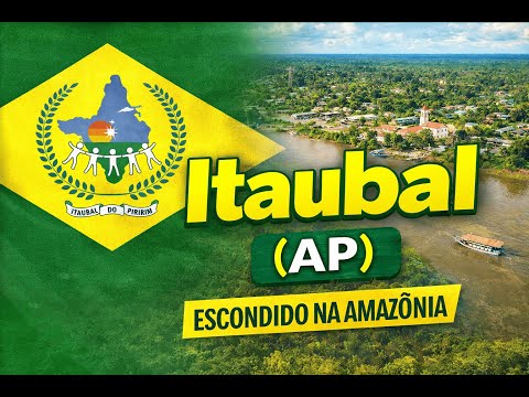 Itaubal (AP): A Cidade Escondida na Amazônia Que Poucos Conhecem 🌿
