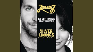 Silver Lining (crazy &#39;bout you)