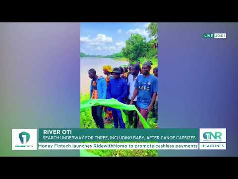 RIVER OTI CANOE DISASTER: Three Missing, Including Baby, After Boat Capsizes