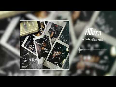 illkira - The Freaks (feat. Baby Virgo) (Official Audio)