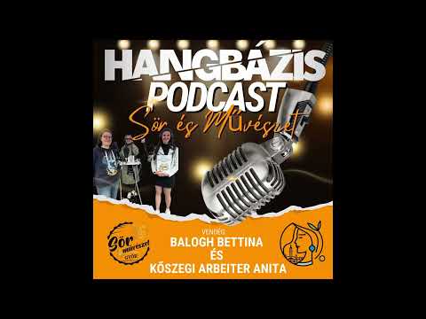 A II. Sör és Művészet fesztivál Podcast vendégei Balogh Bettina és Kőszegi-Arbeiter Anita