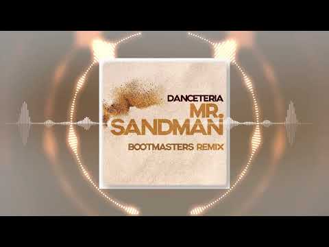 Danceteria - Mr. Sandman (Bootmasters Remix)
