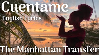 The Manhattan Transfer - Cuentame - English lyrics - The Speak Up Mambo