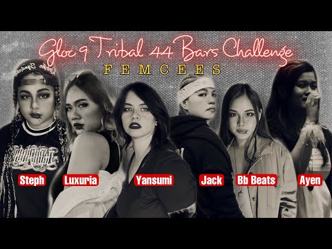 FEMCEES #gloc9xtribalrapchallenge Steph | Luxuria | Yansumi | Jack | bb Beats | Ayen