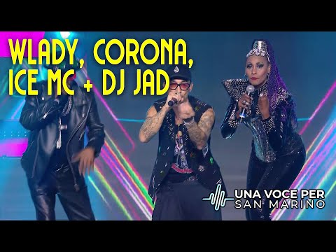 WLADY, CORONA, ICE MC + DJ JAD - Questa volta - Una Voce per San Marino 2024