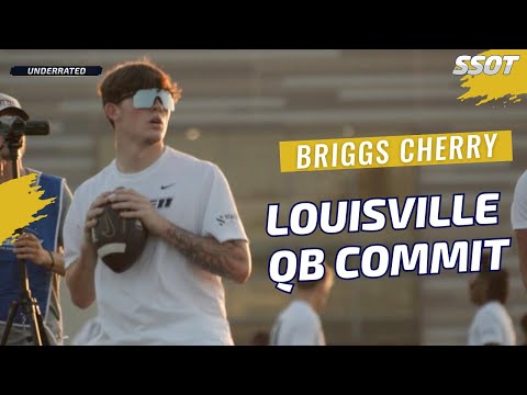 Briggs Cherry: Future Star QB Heading to Louisville
