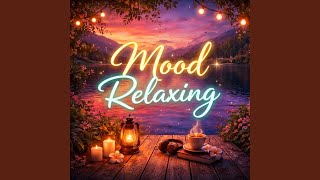 Download lagu Mood Relaxing mp3 Download lagu Mood Relaxing mp3