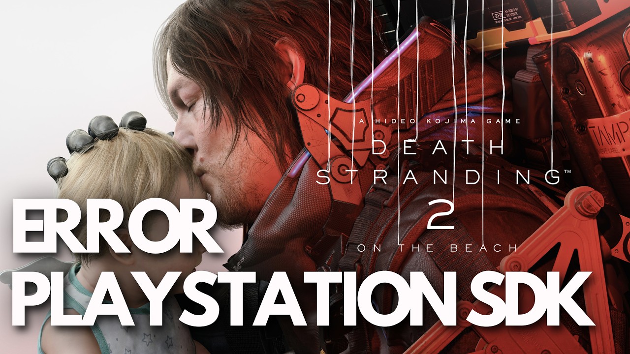 DEATH STRANDING 2 ON THE BEACH 🎮 | Error “PlayStation SDK Runtime  – SOLUCIÓN