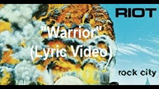 Riot - Warrior (Lyric Video)  ... First Power Metal Song?