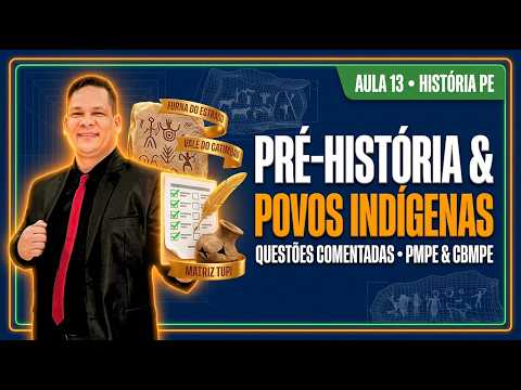 História de Pernambuco na Prática: Sítios Arqueológicos e Matriz Tupi para Concursos