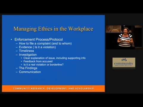 Managing Ethics in the Workplace - CAI 2013 Annual Conference