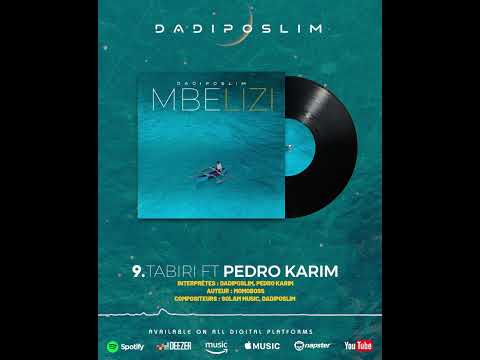 09 - TABIRI - DADIPOSLIM Feat. PEDRO KARIM