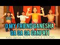 GANESHA KIDS DANCE O MY FRIEND GANESHA GA GA GANPATI SADDA DIL VI TU KIDS GANPATI DANCE RITU S