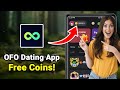 OFO Dating App Free Coins How To Get OFO Dating App Unlimited Coins Without Buying