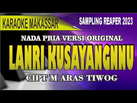 Karaoke Makassar Lanri kusayangnu - Cipt M aras tiwong