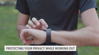 How to protect your privacy while working out