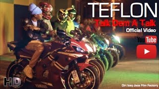 Teflon - Talk Dem A Talk [Official Music Video HD]