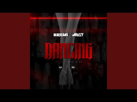 Dancing (feat. Mozzy)