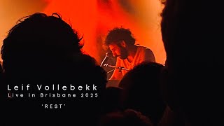 Leif Vollebekk- Rest - Live in Brisbane  2025