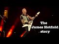 The James Hetfield Story