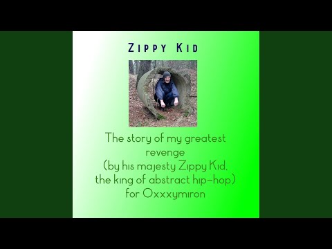 Miniatura de The story of my greatest revenge (by his majesty Zippy Kid, the king of abstract hip-hop) for Oxxxymiron
