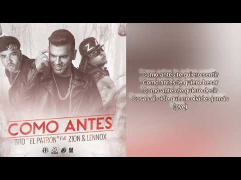 Tito El Bambino - Como Antes Ft. Zion & Lennox