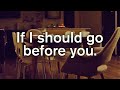 City and Colour - If I Should Go Before You ...