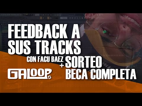 Escucho sus Tracks y doy Feedback junto a Facu Baez (CON SORTEO)
