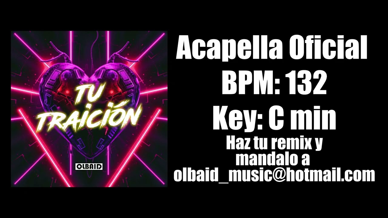 💔Olbaid - Tu Traición (Acapella Oficial)