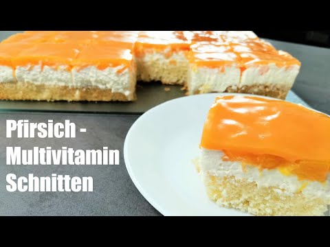 Multivitamin Pfirsichschnitten - Blechkuchen Sahneschnitte Pfirsichtorte - Персиковый пирог Тортик