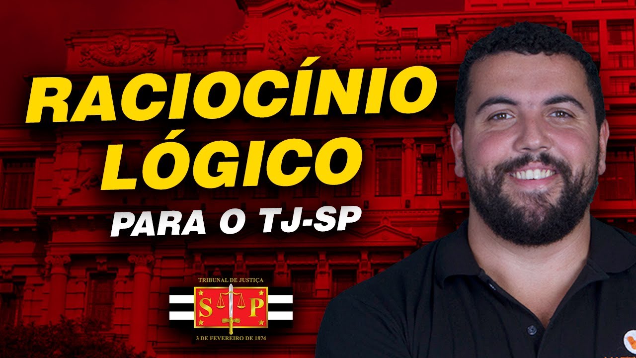 Raciocínio lógico para o TJ-SP 2024