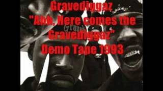 Gravediggaz Unreleased &quot;Ahhh, Here comes the Gravediggaz&quot;