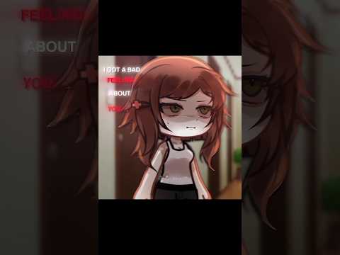 I got a bad feeling about you #gacha #gachalife #edit #foryou #gachatiktok #gachalife2 #gachaclub