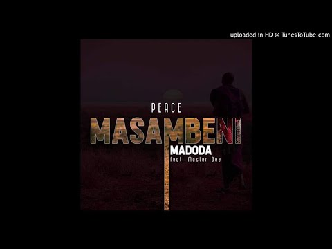 Peace-Masambeni Madoda Feat. Master Dee (Original Mix)