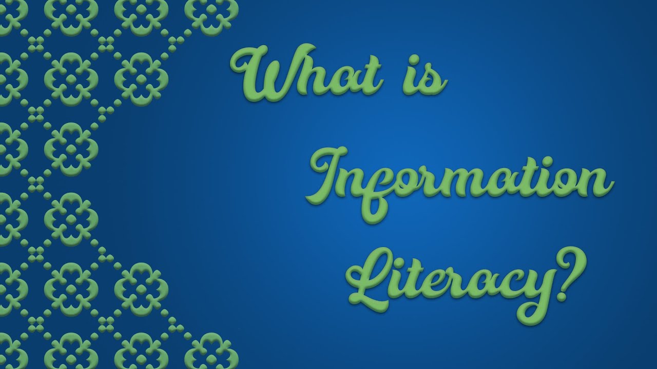 What is Information Literacy?