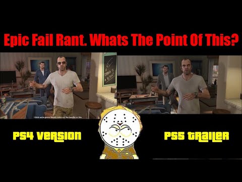 Comparing GTA 5 Expanded And Enhanced Trailer To PS4, Epic Fail Rant!