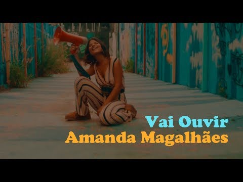 Amanda Magalhães - Vai Ouvir (Teaser)