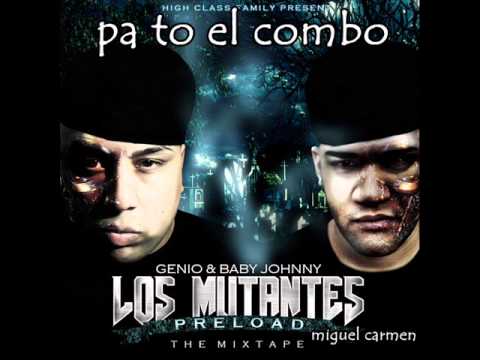 pa to el combo- genio y baby jhonny