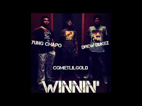 Winnin' - Drew Dukes ft ChapoDaYungin & COMETLILGOLD