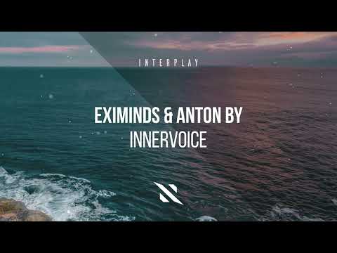 Eximinds & Anton By - Innervoice [Interplay]
