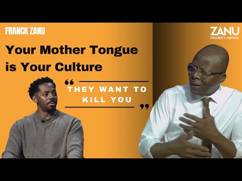 Zanu Project Rethink - Your Mother Tongue Is Your Culture