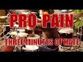 PRO-PAIN - Three minutes of hate - drum cover ...