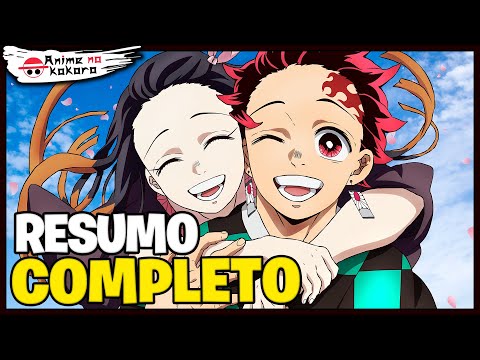 RESUMO DE DEMON SLAYER (Ordem cronológica) HISTÓRIA COMPLETA DE KIMETSU NO YAIBA | Anime No Kokoro