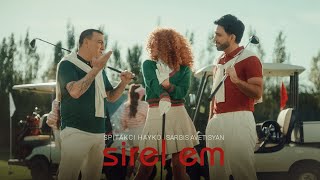 Sargis Avetisyan ft Spitakci Hayko - Sirel em (2025)