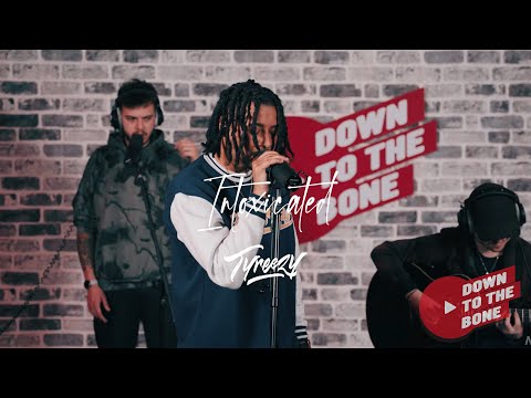 Tyreezy - Intoxicated - (Down To The Bone)