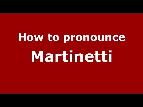How to pronounce Martinetti (Italian/Italy) - PronounceNames.com
